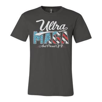 Ultra Mega And Proud Of It Pro Trump Patriotic Republicanultra Mega And Proud Of It Pro Trump Patriotic Republican Unisex Jersey Short Sleeve Crewneck Tshirt | Favorety