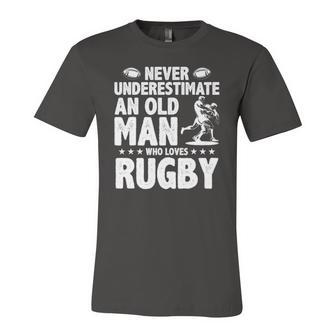 Never Underestimate An Old Man Who Loves Rugby Jersey T-Shirt | Mazezy