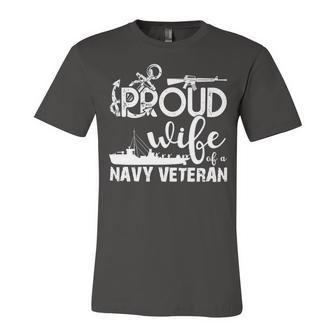 Veteran Veterans Day Proud Wife Of A Navy Veteran 344 Navy Soldier Army Military Unisex Jersey Short Sleeve Crewneck Tshirt - Monsterry DE