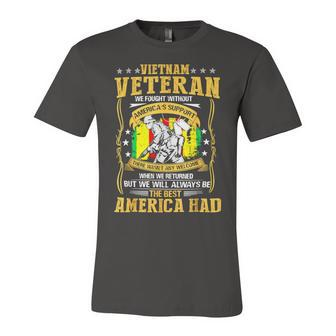 Veteran Veterans Day Vietnam Veteran We Fought Without Americas Support 95 Navy Soldier Army Military Unisex Jersey Short Sleeve Crewneck Tshirt - Monsterry