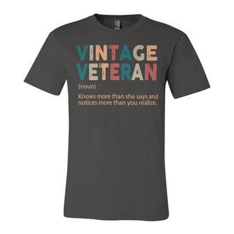 Veteran Veterans Day Vintage Veteran Noun Knows More Than She Says And Notices More Navy Soldier Army Military Unisex Jersey Short Sleeve Crewneck Tshirt - Monsterry