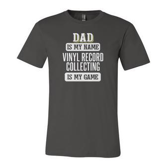Vinyl Record Collecting For Dad Fathers Day Jersey T-Shirt | Mazezy