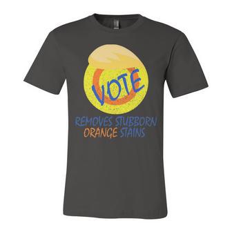 Vote Removes Stubborn Orange Stains 902 Shirt Unisex Jersey Short Sleeve Crewneck Tshirt | Favorety CA