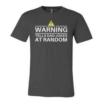 Warning Tells Dad Jokes At Random Fathers Day Jersey T-Shirt | Mazezy