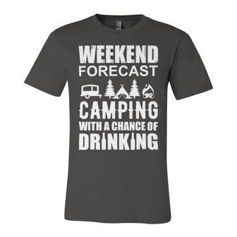 Weekend Forecast Camping With A Chance 21 Shirt Unisex Jersey Short Sleeve Crewneck Tshirt | Favorety DE