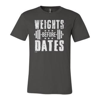 Weights Before Dates Gym Bodybuilding Exercise Fitness Jersey T-Shirt | Mazezy