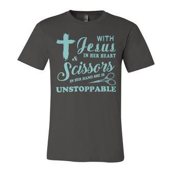 With Jesus In Her Heart And A Scissors In Her Hand She Is Unstoppable A Unisex Jersey Short Sleeve Crewneck Tshirt - Monsterry DE