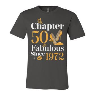 Womens Chapter 50 Fabulous Since 1972 Funny 50Th Birthday Unisex Jersey Short Sleeve Crewneck Tshirt - Seseable