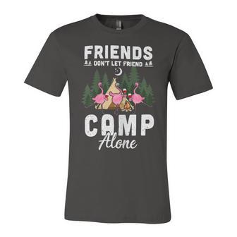 Womens Friends Dont Let Friends Camp Alone Wine Camping Flamingo T Shirt Unisex Jersey Short Sleeve Crewneck Tshirt - Monsterry CA