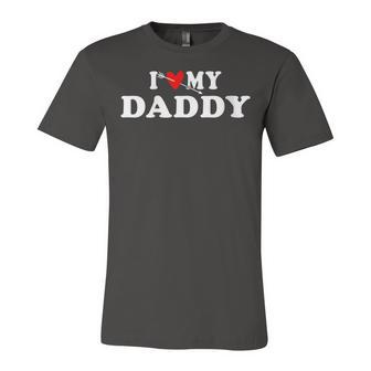 Womens I Love My Daddy With Red Heart Gift For Men Women Kids Unisex Jersey Short Sleeve Crewneck Tshirt - Seseable