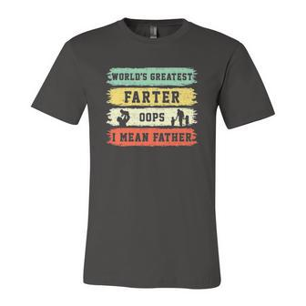 Worlds Greatest Farter Oops I Mean Father Fathers Day Fun Jersey T-Shirt | Mazezy