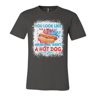 You Look Like The 4Th July Makes Me Want A Hotdog Real Bad Unisex Jersey Short Sleeve Crewneck Tshirt - Seseable