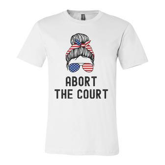 Abort The Court Pro Choice Support Roe V Wade Feminist Body Jersey T-Shirt | Mazezy