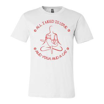 All I Need Is Love And Yoga And A Cat Lovers Gift For Yoga Lovers Red Unisex Jersey Short Sleeve Crewneck Tshirt | Favorety