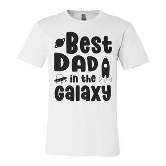 Best Dad In The Galaxy Fathers Day Gift Fathers Gift Dads Gift Unisex Jersey Short Sleeve Crewneck Tshirt | Favorety AU