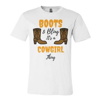 Boots Bling Its A Cowgirl Thing Unisex Jersey Short Sleeve Crewneck Tshirt | Favorety DE