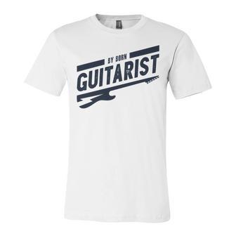 By Born Guitarist Unisex Jersey Short Sleeve Crewneck Tshirt | Favorety AU