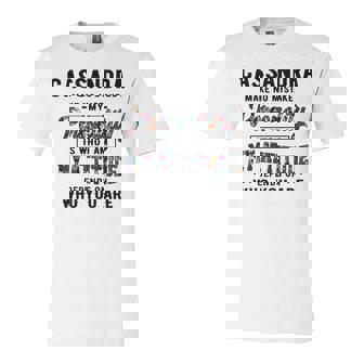 Cassandra Name Gift Cassandra Make No Mistake My Personality Is Who I Am Unisex Jersey Short Sleeve Crewneck Tshirt | Seseable CA