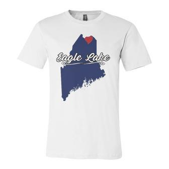 City Of Eagle Lake Maine Cute Novelty Merch Graphic Jersey T-Shirt | Mazezy