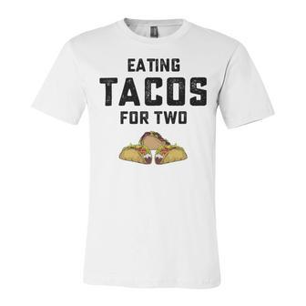 Eating Tacos For Two Unisex Jersey Short Sleeve Crewneck Tshirt | Favorety AU