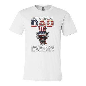 Fathers Day Just A Regular Dad Trying Not To Raise Liberals Jersey T-Shirt | Mazezy