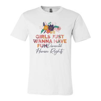 Feminist Girls Just Wanna Have Fundamental Rights Jersey T-Shirt | Mazezy