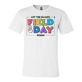 Field Day Let The Games Begin For Kids Boys Girls & Teachers V2 Unisex Jersey Short Sleeve Crewneck Tshirt - Seseable