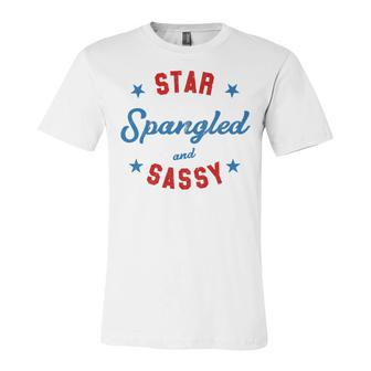 Fourth Of July Star Spangled Sassy Cute 741 Shirt Unisex Jersey Short Sleeve Crewneck Tshirt | Favorety AU