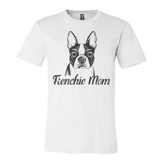 Frenchie Mom French Bulldog Dog Lover Women 612 Trending Shirt Unisex Jersey Short Sleeve Crewneck Tshirt | Favorety DE