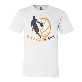 Funny Basketball Gift For Basketball Lovers Unisex Jersey Short Sleeve Crewneck Tshirt | Favorety