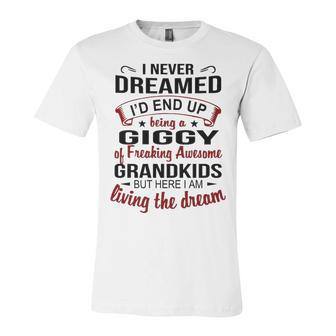 Giggy Grandma Gift Giggy Of Freaking Awesome Grandkids Unisex Jersey Short Sleeve Crewneck Tshirt - Seseable
