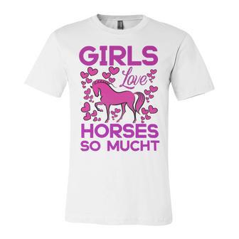 Girls Love Hhoresed So Much Unisex Jersey Short Sleeve Crewneck Tshirt | Favorety UK