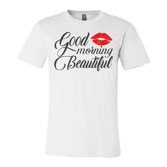 Good Morning Beautiful Unisex Jersey Short Sleeve Crewneck Tshirt | Favorety CA