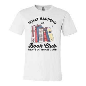 What Happens At Book Club Stays At Book Club Book Lover Nerd Jersey T-Shirt | Mazezy