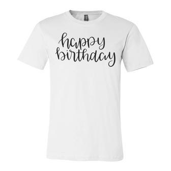 Happy Birthday Text Design Unisex Jersey Short Sleeve Crewneck Tshirt | Favorety UK