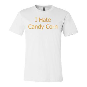 I Hate Candy Corn Halloween Jersey T-Shirt | Mazezy