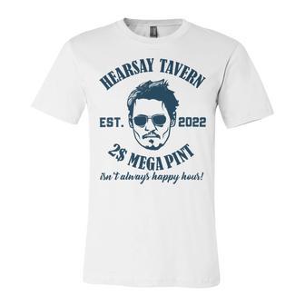 Hearsay Tavern Est 2022 Mega Pint Isnt Always Happy Hour Unisex Jersey Short Sleeve Crewneck Tshirt | Favorety AU