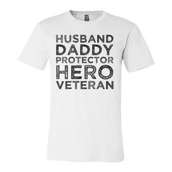 Husband Daddy Protector Hero Veteran Fathers Day Dad Jersey T-Shirt | Mazezy