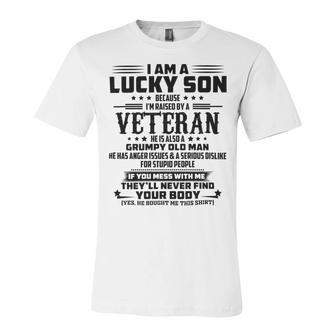 I Am A Lucky Son Because Im Raised By A Veteran Unisex Jersey Short Sleeve Crewneck Tshirt | Favorety AU