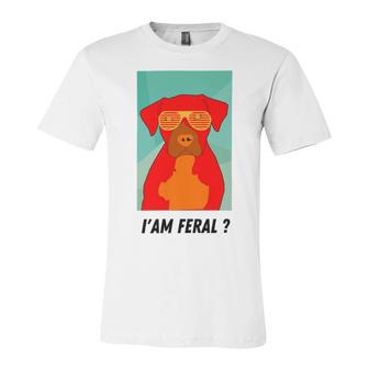 I Am Feral Coll Red Dog Unisex Jersey Short Sleeve Crewneck Tshirt | Favorety UK