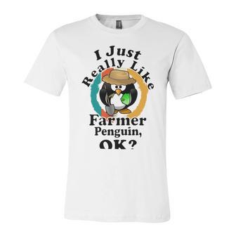 I Really Like Farmer Penguin Ok Unisex Jersey Short Sleeve Crewneck Tshirt | Favorety UK