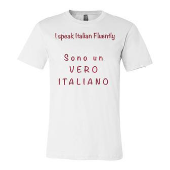 I Speak Italian Fluentlylanguage Italian Unisex Jersey Short Sleeve Crewneck Tshirt | Favorety DE