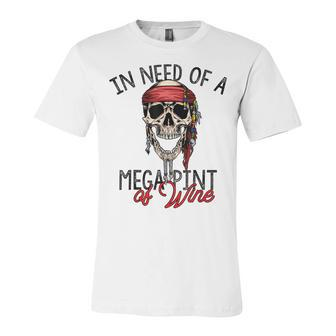 In Need Of A Mega Pint Of Wine Unisex Jersey Short Sleeve Crewneck Tshirt - Monsterry AU