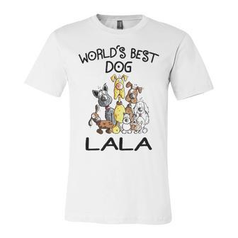 Lala Grandma Gift Worlds Best Dog Lala Unisex Jersey Short Sleeve Crewneck Tshirt - Seseable