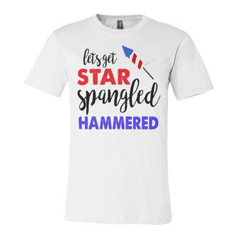 Let Get Star Spangled Hammered Funny Fourth Of July Shirt Unisex Jersey Short Sleeve Crewneck Tshirt - Seseable