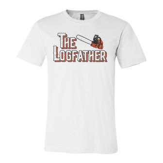 The Logfather Arborist I Woodworker Chainsaw Awesome Jersey T-Shirt | Mazezy