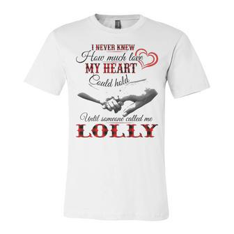 Lolly Grandma Gift Until Someone Called Me Lolly Unisex Jersey Short Sleeve Crewneck Tshirt - Seseable