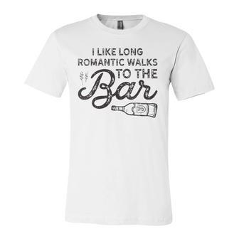 I Like Long Romantic Walks To The Bar Drinking Jersey T-Shirt | Mazezy