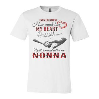 Nonna Grandma Gift Until Someone Called Me Nonna Unisex Jersey Short Sleeve Crewneck Tshirt - Seseable