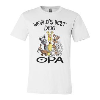 Opa Grandpa Gift Worlds Best Dog Opa Unisex Jersey Short Sleeve Crewneck Tshirt - Seseable